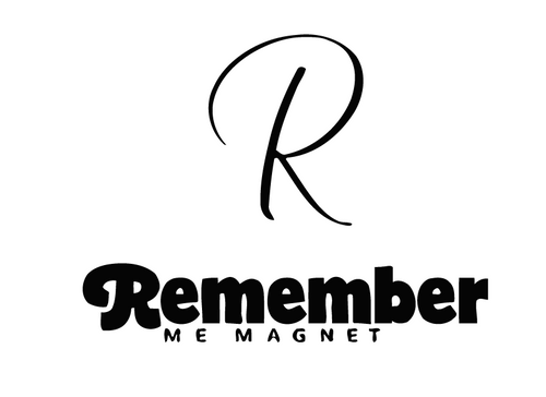 Remember Me Magnet